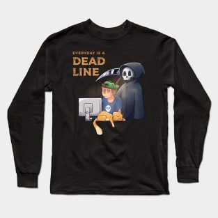 Every Day is a Deadline Long Sleeve T-Shirt